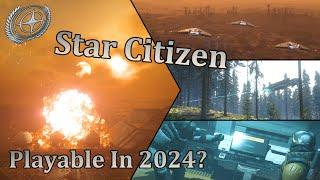 Star Citizen - Is Star Citizen Playable in 2024, is it worth your Time