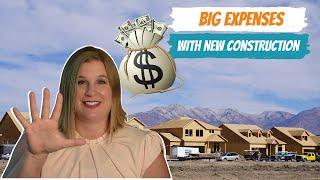 5 Unexpected Expenses of Buying A New Construction House in Utah