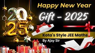 Happy New Year Gift - 2025 & Launching of Series Kota's Style JEE Maths By Ajay Sir #tplivemath