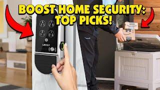 6 Smart Security Devices That Will Fortify Your Home Like a Fortress