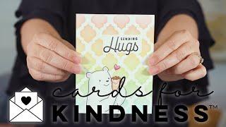 Get Involved Today With Cards for Kindness™ | Scrapbook.com