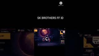 SK BROTHERS FF ID SUBSCRIBE MY CHANNEL SK Brothers FF