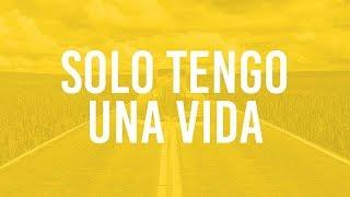 Solo Tengo Una Vida (Lyric Video Oficial) - RENUEVO