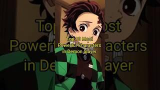 Top 10 Most Powerful Characters in Demon Slayer