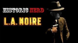 HistoricNerd: LA Noire