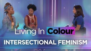 Intersectional feminism | Living In Colour