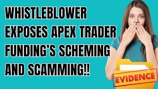 Apex Trader Funding Exposed For Scheming to Deny Trader Payouts!!