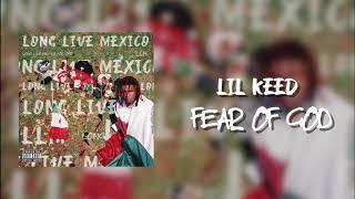 Lil Keed - Fear Of God (Official Audio)