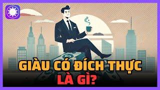 Giàu có đích thực, không giống như bạn tưởng - Sách Tinh Gọn