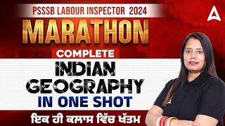 PSSSB Labour Inspector 2024 | Indian Geography Marathon | By Yashika Maam - @PunjabAdda247