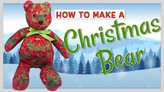 How to Make A Christmas Bear | The Sewing Room Channel