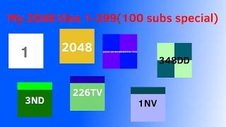 My 2048 tiles 1-299(100 subs special)