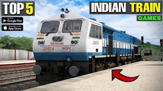 TOP 5 INDIAN TRAIN GAMES FOR ANDROID! BEST INDIAN TRAIN SIMULATOR GAMES FOR ANDROID/BEST TRAIN GAME