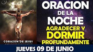 ORACIÓN DE LA NOCHE DE HOY JUEVES 09 DE JUNIO | ORACIÓN PARA AGRADECER Y DORMIR PROFUNDAMENTE