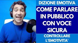 Corso di Dizione Emotiva: come gestire l'emotività per parlare bene in pubblico con la Voce Sicura