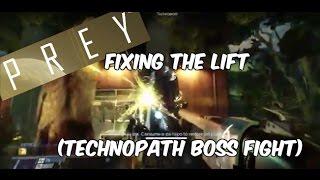 Prey 2017 - Fixing the main lift (Technopath bossfight) - No commentary