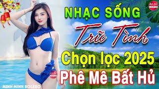 LK Nhạc Sống Thôn Quê Người Mẫu 2025️Mở Loa Hết Cỡ LK Nhạc Sống Hà Tây Gái Xinh 2K6 Phê Bất Hủ 2025