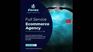 Full Service Ecommerce - Focus Ecommerce & Marketing