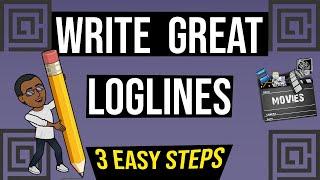 How To Create A Logline | Filmmakers