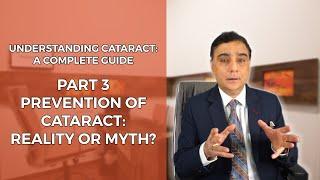 Prevention of Cataract: Reality or Myth?