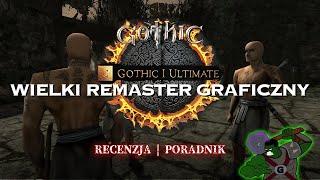 Najlepszy mod graficzny do Gothica? | GOTHIC I ULTIMATE | Recenzja - ta gra nigdy tak nie wyglądała!