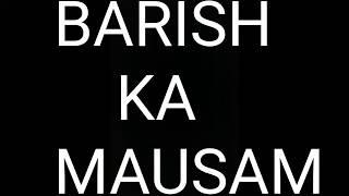 BARISH KA MAUSUM || With Aditya,Rudra,Laksh,Ved || Kabi na kabi vines ||