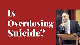 Is a DNR or overdosing because of suffering suicide? | Ask the Rabbi Live with Rabbi Chaim Mintz