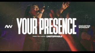 Your Presence | Anointed Worship (ft. Maria Flores) | Unstoppable Album