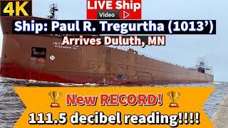 ️New RECORD! 111.5 decibel reading! Ship Paul R. Tregurtha arrives Duluth, MN