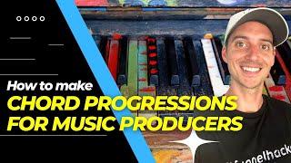 How to Make Chords & Chord Progressions for Producers (Part 1)