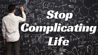 Women Should Be Easy & Fun - STOP Complicating Your Life