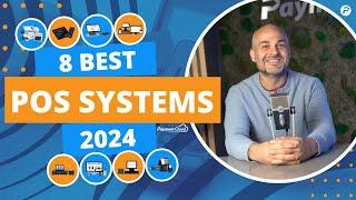 Top 8 Best POS Systems of 2024: For Restaurants, Small Businesses, Beginners, Ecommerce & More  