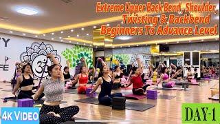 DAY-1 Extreme Upper Back Bend , Shoulder, Twisting & Backbend | Master Ranjeet Singh Bhatia |