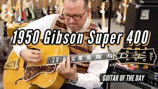 1950 Gibson Super 400 Non Cutaway Archtop | Guitar of the Day - Jonathan Stout