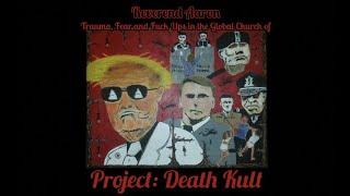 Reverend Aaron | PROJECT: DEATH KULT (Full Album Audio/Visual Stream)