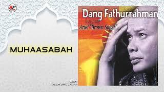 Dang Fathurrahman - Muhaasabah (Official Audio)