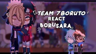 Team 7 Boruto react ||Borusara//Gacha naruto reaction//Boruto x Boruto two blue Vortex//satborn
