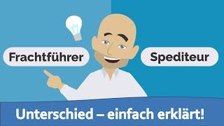 Frachtführer und Spediteur - Unterschied einfach erklärt!