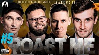 ROAST ME (odc.5) - Zalewski, Kasparek, Sipika, Borkowski (roast, stand-up, komedia)