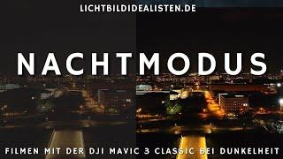 Der neue Nachtmodus an der DJI Mavic 3 (Classic) - Marketingtrick oder Geheimwaffe?