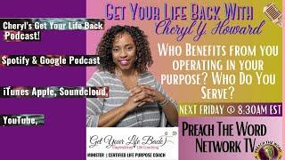 What's Your Purpose & Calling & Who Benefits? | Life Purpose Coach | Preach the Word Network TV