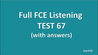 Full B2 First (FCE) Listening Test 67 with Answers