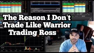 Why I Dont Trade Like Ross Cameron Warrior Trading