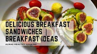 Delicious Breakfast Sandwiches | Breakfast Ideas