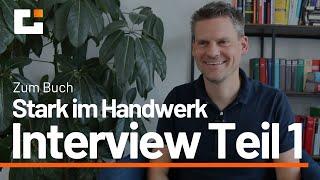 Interview Teil 1: Andreas Scheibe zum Buch "Stark im Handwerk" und wieso die VOB wichtig ist.