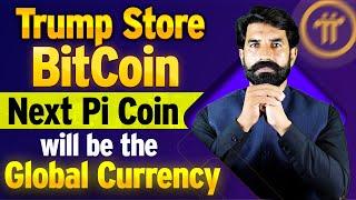 Trump Store BitCoin Next Pi Coin Will be Global Currency | Pi Network Update | Pi News | albarizone