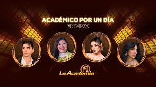 La Academia 24/7: Académicos por un día