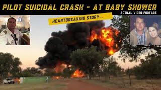 Pilot Suicidal Crash - At Baby Shower