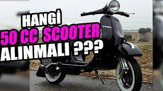 HANGİ 50 CC SCOOTER ALINIR ??