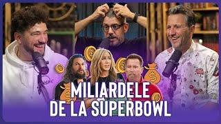 MILIARDELE de la SUPERBOWL  Cu DRĂCEA și FRÎNCU